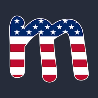 Letter m Lower Case Alphabet m American Flag T-Shirt