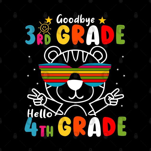 Goodbye 3rd Grade Graduation Hello 4th Grade Last Day Of School Tiger by AngelGurro