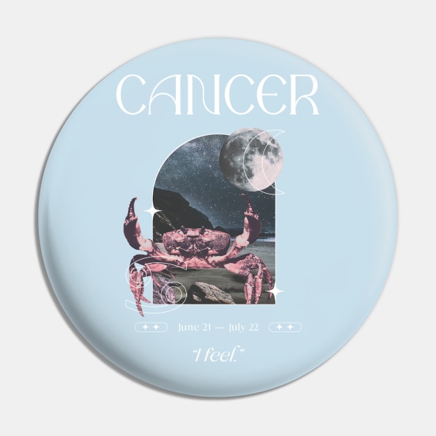 I feel Cancer Zodiac Sign Pin by Pisceandaydreamer