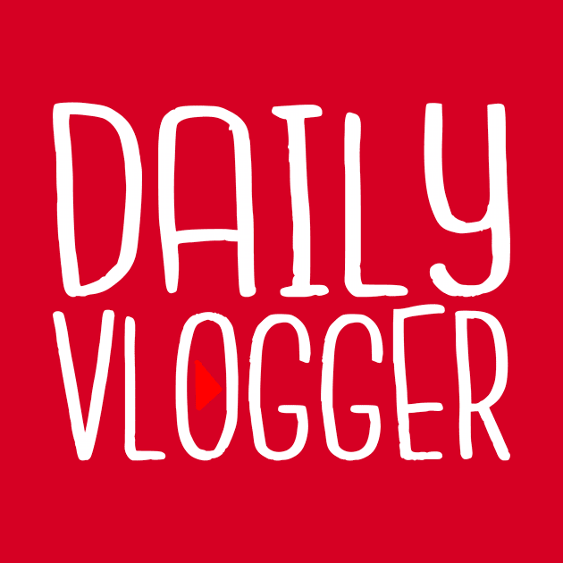 Vlogging Shirt - Daily Vlogger by FanaticTee