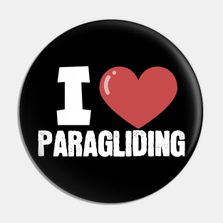 I love paragliding Pin