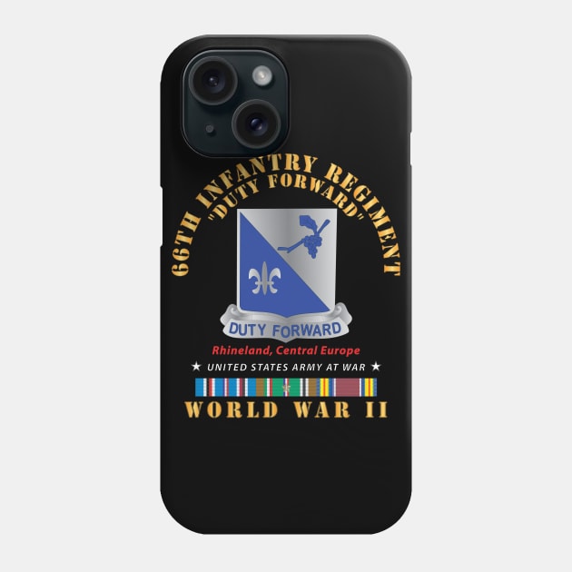 66th Infantry Regiment - DUI w EUR SVC WWII X 300 Phone Case by twix123844