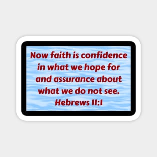 Bible Verse Hebrews 11:1 Magnet