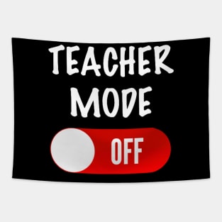 Teacher Mode Off Tapestry