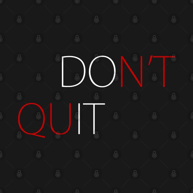 Don't Quit, Workout, Motivational by johnnie2749