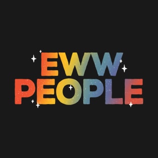 Eww People - Funy Meme Quote - antisocial club - rainbow T-Shirt
