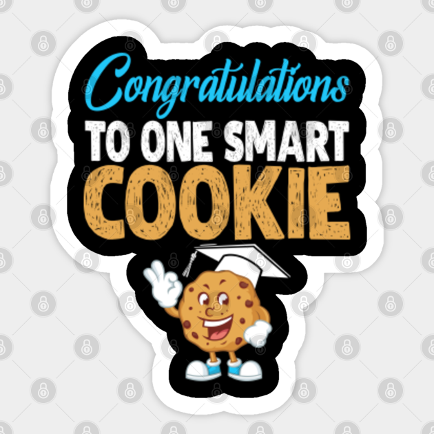Congratulations To One Smart Cookie Graduation Gifts For Him And Her