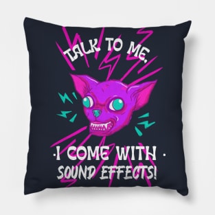 Extrovert talk to me I come with sound effects Pillow