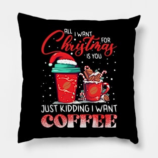 All I Want For Christmas Is Coffee Pillow