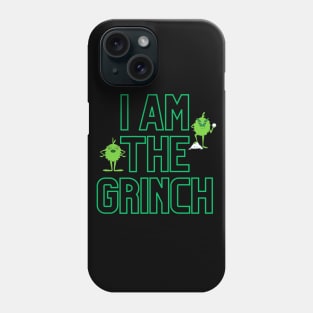 I Am The Grinch Christmas Design Phone Case