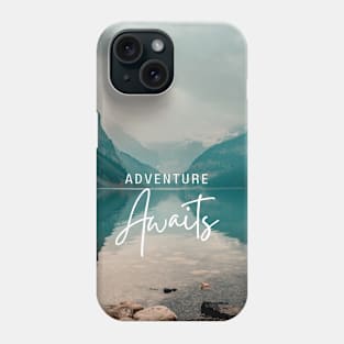 Adventure Awaits Phone Case