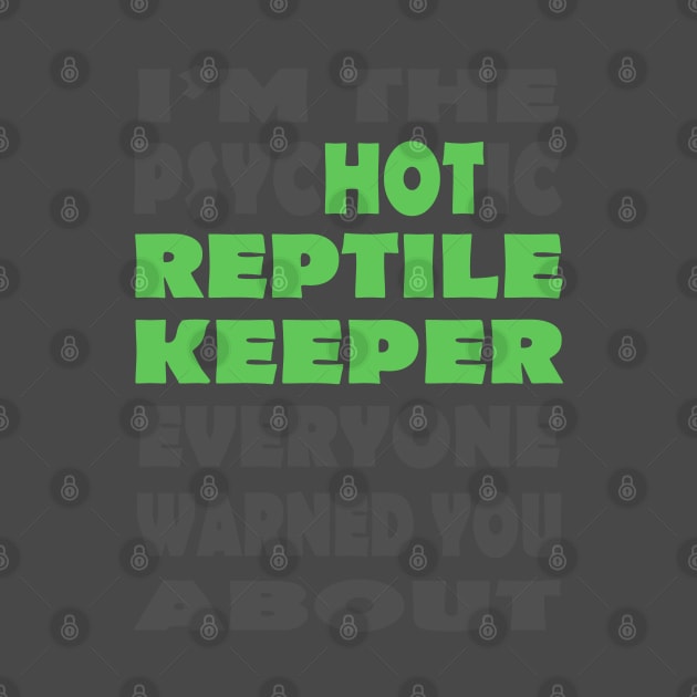 Hot Reptile Keeper by GeoCreate