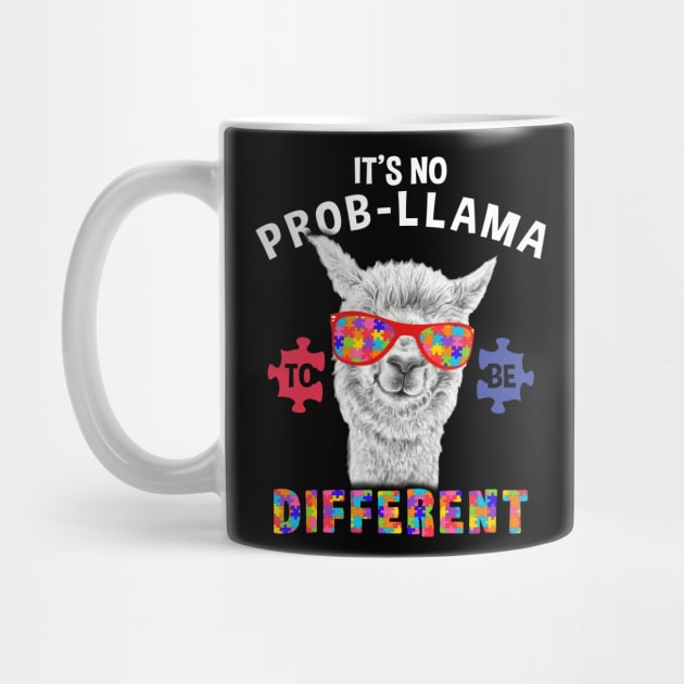 It's No Prob Llama To Be Different Autism Awareness Sloth T-Shirt It's No Prob Llama To Be Different Autism Awareness Sloth T-Shirt