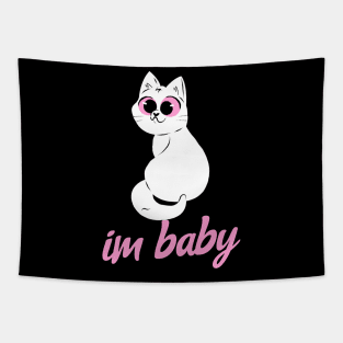 Cute Kitty Im Baby Meme Quote Tapestry