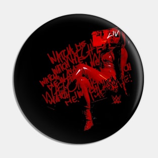 Liv Morgan Watch Me Mad Repeating Pin