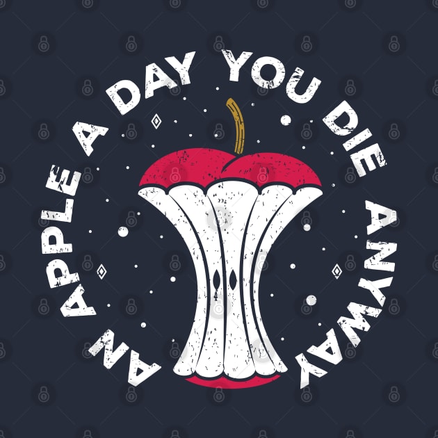 An Apple A Day You Die Anyway by Millusti