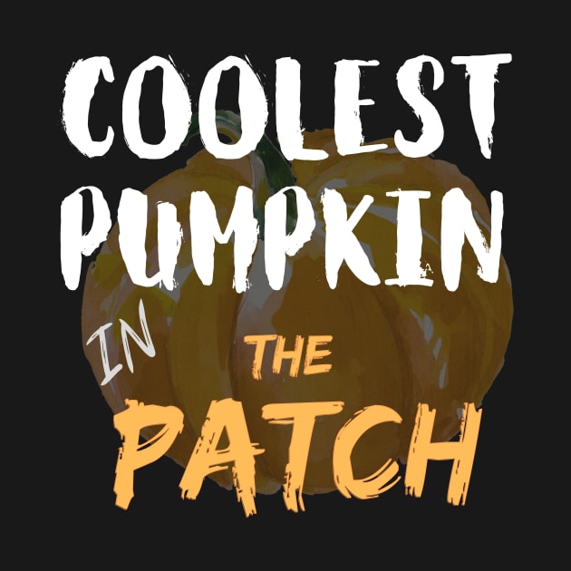 Coolest Pumpkin In The Patch Shirt by AYDigitalDesign