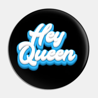 Hey Queen Pin