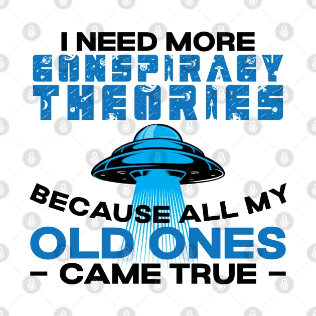 Conspiracy Theory Extraterrestrial ET UFO by Tom´s TeeStore