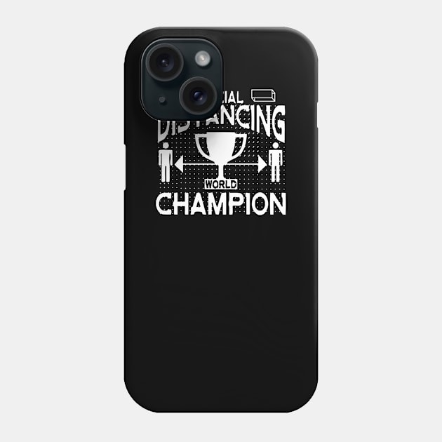 social distancing world champion Phone Case by Nashida Said