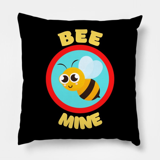 Bee Mine - Cute Bee Pun Babies And Kids Pillow by KidsKingdom