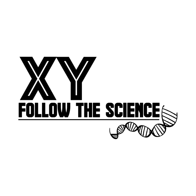 XY Male Chromosome Shirt - Black Letter by Studio IV Designs 