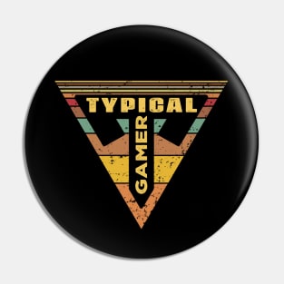 Typical Gamer Pin