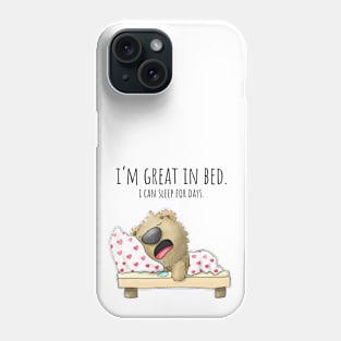 Great in bed funny cute bear quote Phone Case