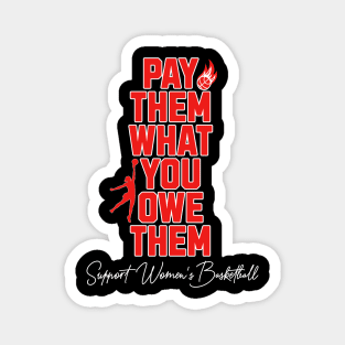 Pay-Them-What-You-Owe-Them Magnet