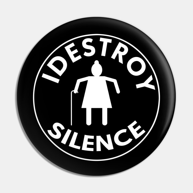 I destroy silence Pin by Benedict Carter 