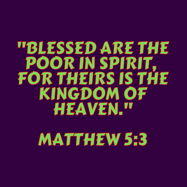 Bible Verse Matthew 5:3 by Prayingwarrior