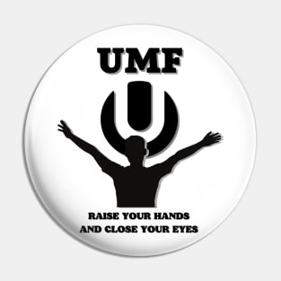 UMF 2023.Raise Your Hands And Close Your Eyes Pin