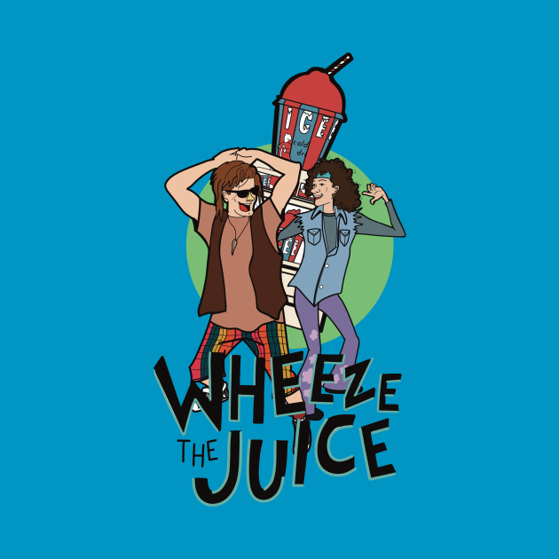 Wheeze the Juice Encino Man TShirt TeePublic