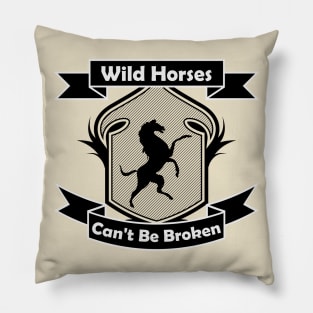 Emblem Wild Horses Cannot Be Broken Pillow