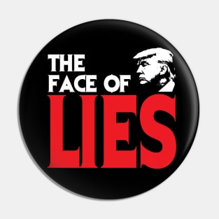 The Face Of Lies Pin