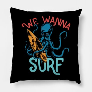 We wanna surf Pillow