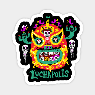 LUCHAPOLIS Magnet