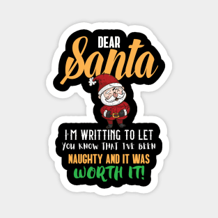 Dear Santa I'm writing to let you know Magnet