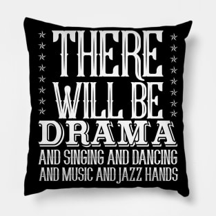 there will be drama Pillow