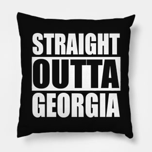 Straight Outta Georgia Pillow