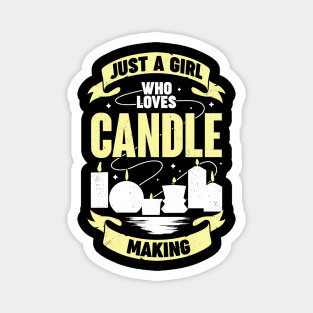 Just A Girl Who Loves Candle Making Magnet