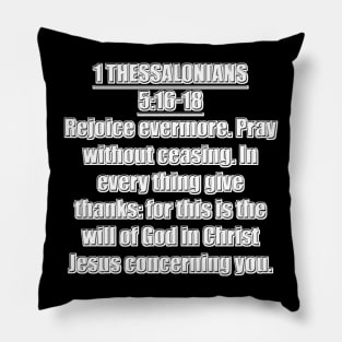 1 Thessalonians 5:16-18 King James Version Pillow