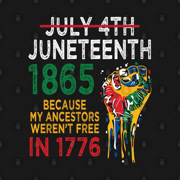 Juneteenth 1865, because my ancestors weren't free in 1776 by DaStore