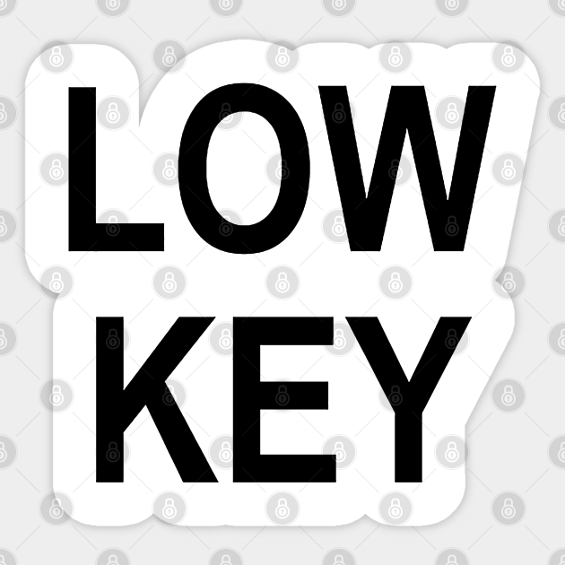 Low Key Loki Low Key Loki Sticker Teepublic