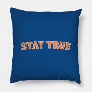 Stay True Pillow