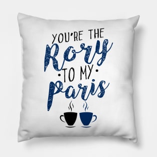 You're the Rory to my Paris Pillow