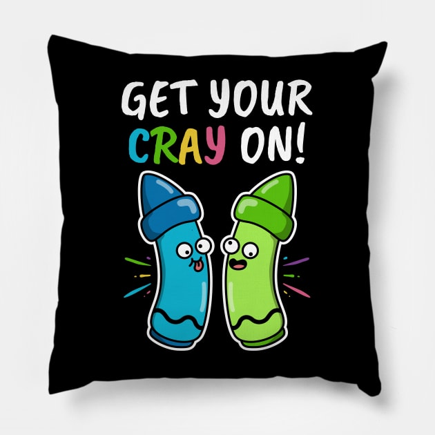 Get Your Cray On First Day of School! Pillow by Meows and Makes