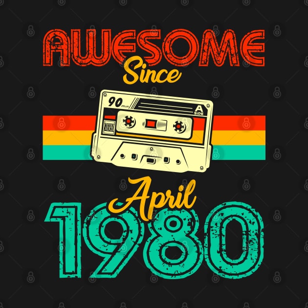 Awesome since April 1980 by MarCreative