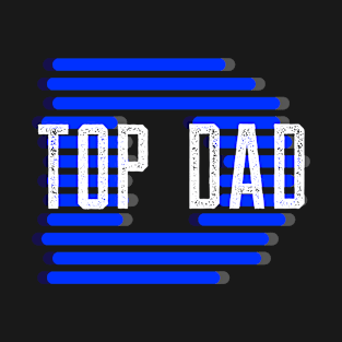 Top Dad T-Shirt