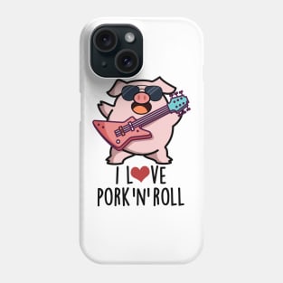 I Love Pork And Roll Cute Music Pig Pun Phone Case